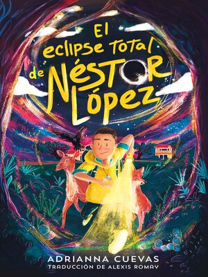 cover image of El eclipse total de Néstor López / the Total Eclipse of Nestor Lopez (Spanish edition)
